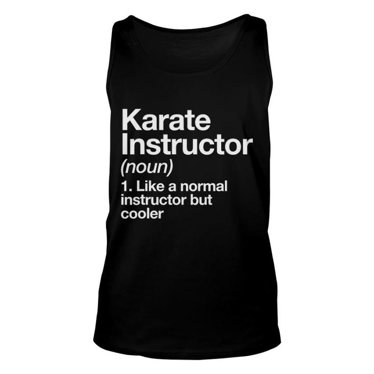 Karate Instructor Definition Funny Martial Arts Trainer Unisex Tank Top