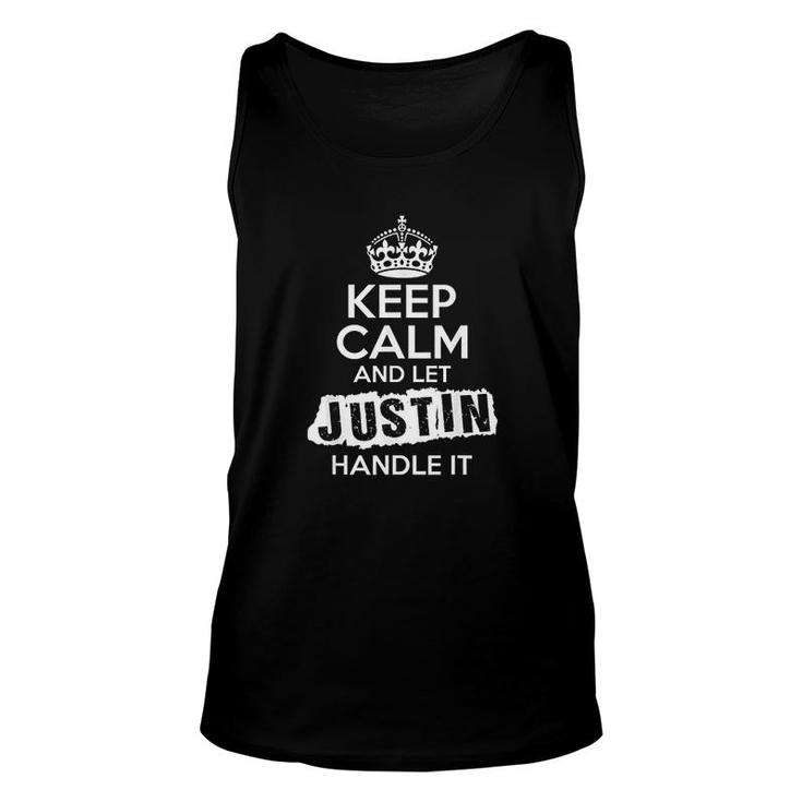 Keep Calm And Let Justin Handle It Unisex Tank Top