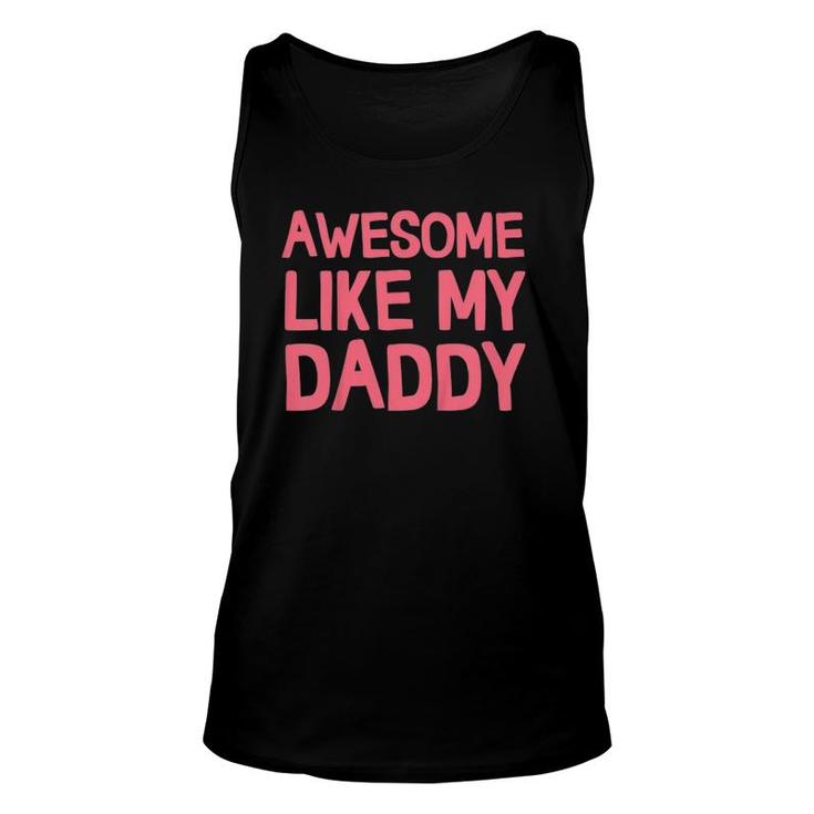 Kids Awesome Like My Daddyfather's Day Unisex Tank Top