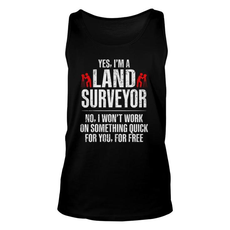 Land Surveying Quick Free Funny Surveyor Gifts Unisex Tank Top