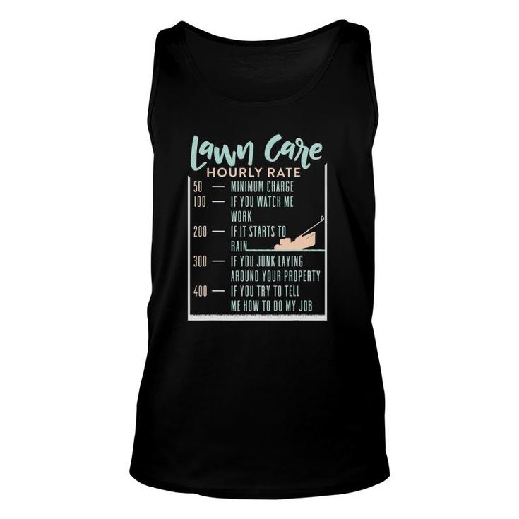 Lawn Care Hourly Rate Funny Lawn Mowing Gardener Unisex Tank Top