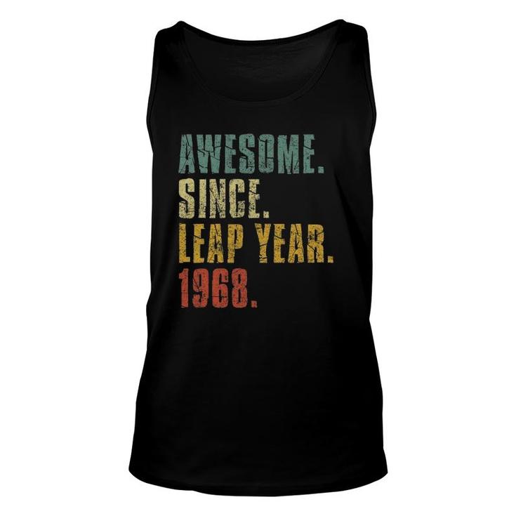 Leap Year Birthday  Awesome Since Leap Year 1968 Ver2 Unisex Tank Top
