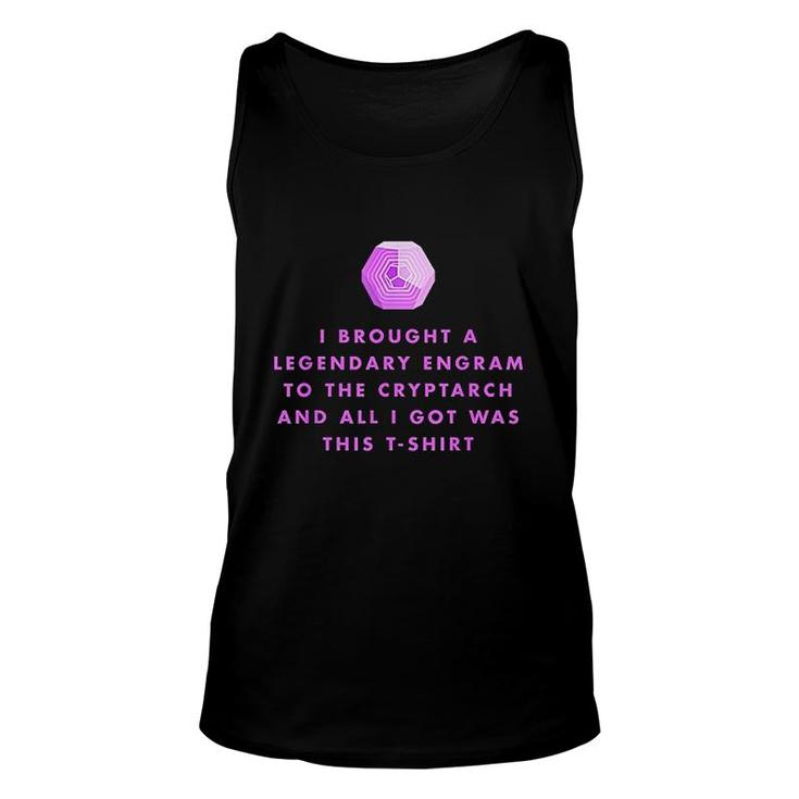 Legendary Engrams To The Cryptarch Unisex Tank Top
