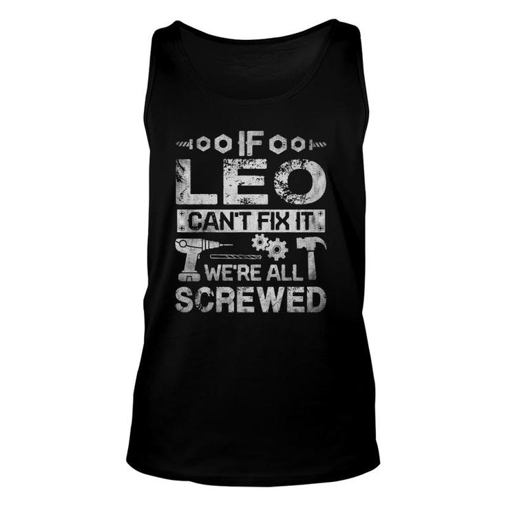 Mens If Leo Can't Fix It We're All Screwed Tank Top