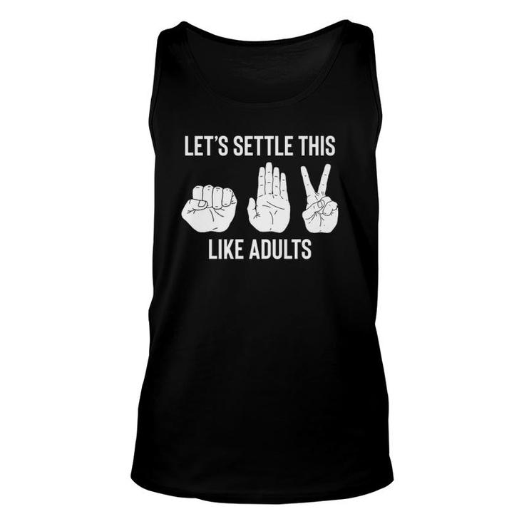 Let's Settle This Like Adults Funny Rock Paper Scissor  Unisex Tank Top