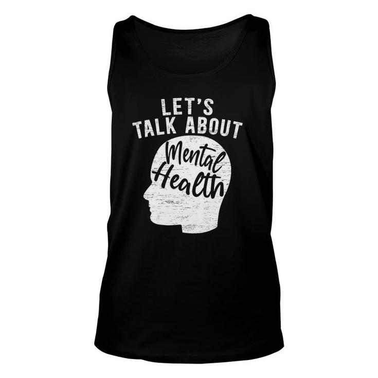 Let's Talk About Mental Health Awareness End The Stigma Unisex Tank Top