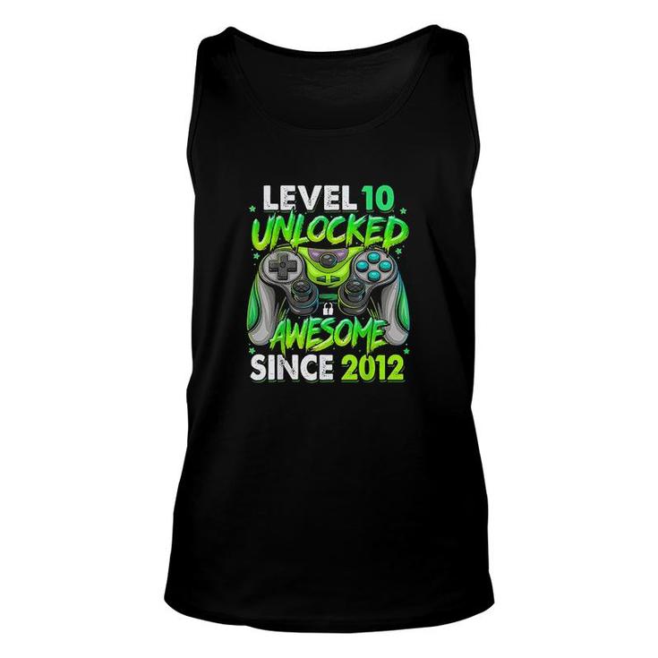 Level 10 Unlocked Awesome Since 2012 10th Birthday Gaming Unisex Tank Top