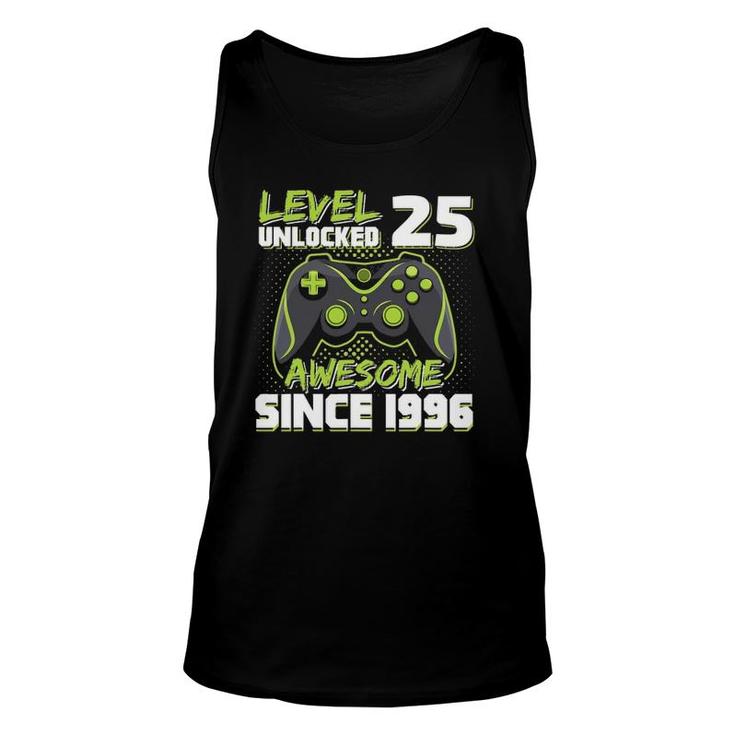 Level 25 Unlocked Awesome Since 1996 Gamer 25Th Birthday Unisex Tank Top