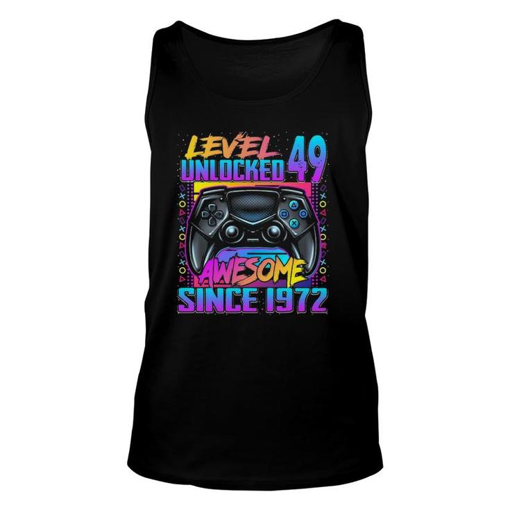 Level 49 Unlocked Awesome Since 1972 49Th Birthday Gaming Unisex Tank Top