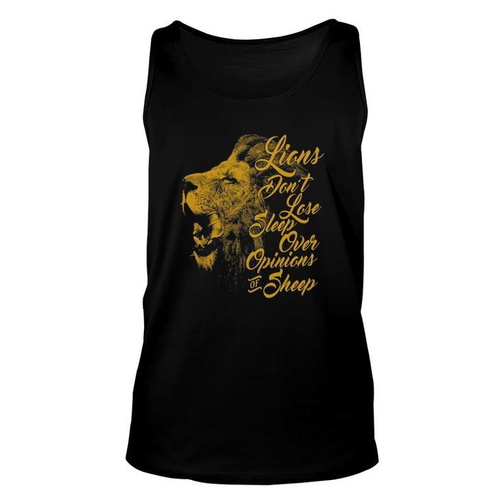 Lions Don't Lose Sleep Over The Opinions Of Sheep Unisex Tank Top