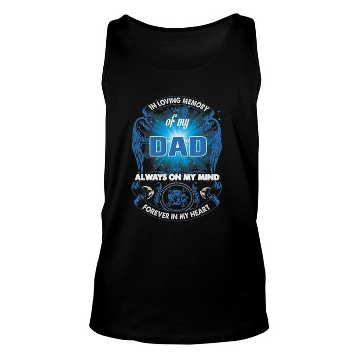 Love Memory Of My Dad Always On My Mind Forever In My Heart Unisex Tank Top