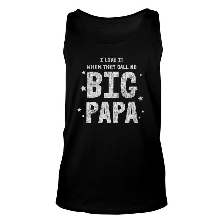 I Love It When They Call Me Big Papa Kids Dad Father's Day Tank Top Tank Top