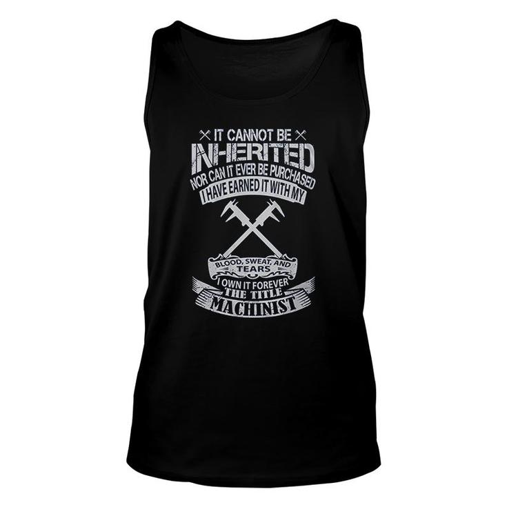 Machinist I Owned Forever Unisex Tank Top