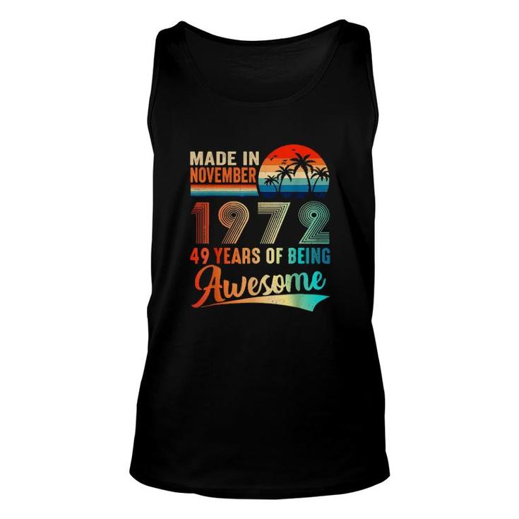 Made In November 1972 49 Years Of Being Awesome Vintage  Unisex Tank Top