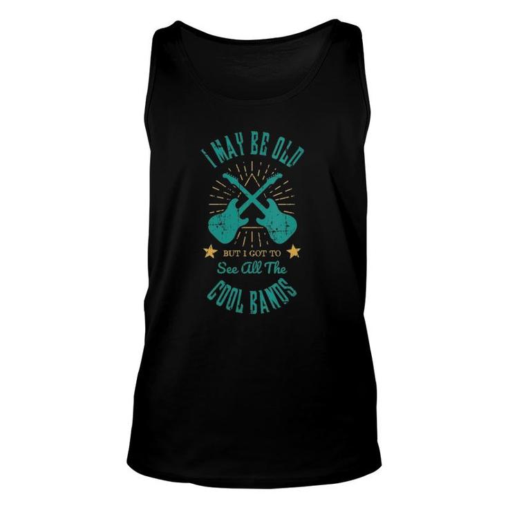 Womens I May Be Old But I Got To See All The Cool Bands V-Neck Tank Top