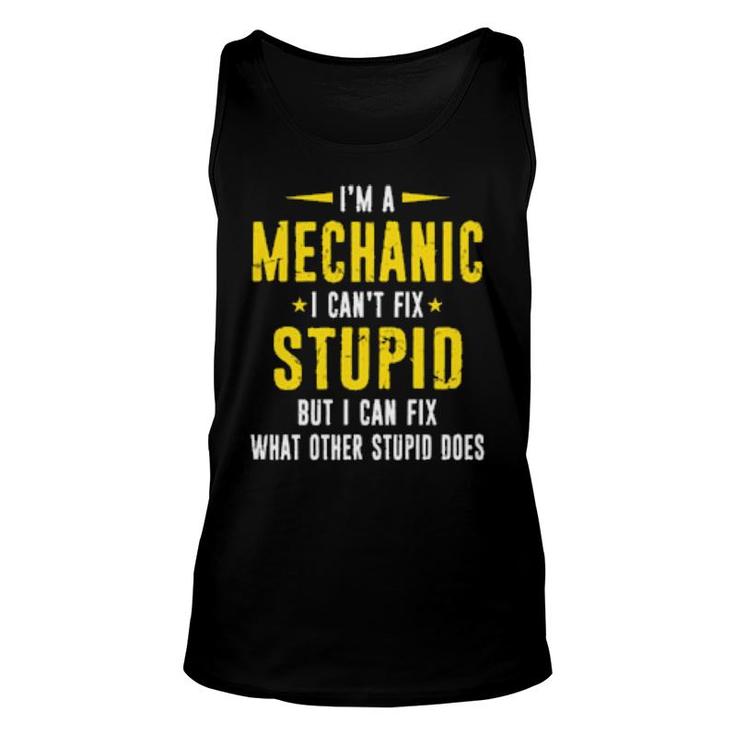 Mechanic Can't Fix Stupid Distressed Style Design  Unisex Tank Top