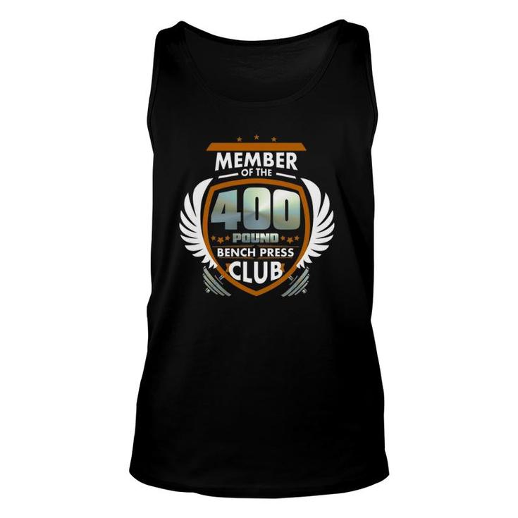 Member Of The 400 Pound Bench Press Club Unisex Tank Top