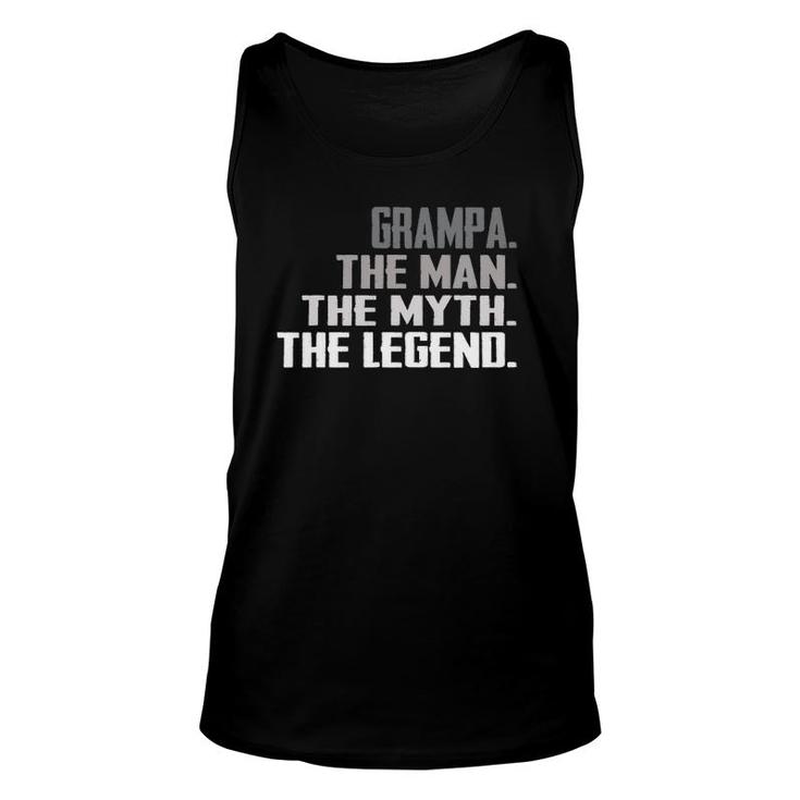 Men Grampa The Man The Myth The Legend  Father's Day Gift Unisex Tank Top