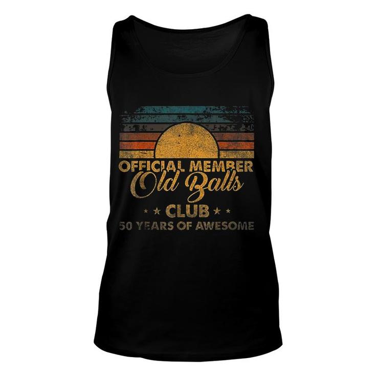 Mens 50th Birthday Old Balls Club 50 Years of Awesome Funny Gift Unisex Tank Top