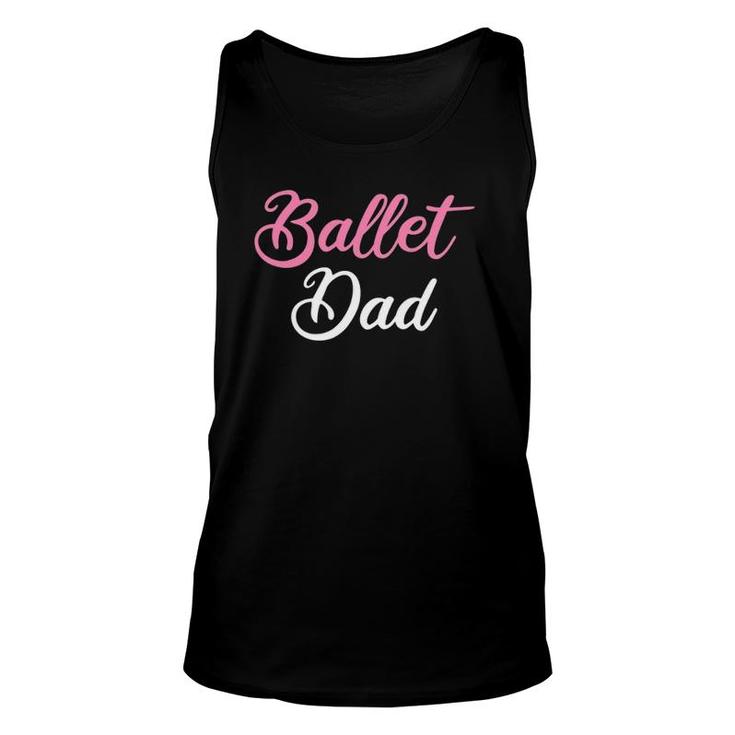 Mens Ballet Dad Ballet Dancing Ballerina Ballet Dancer Unisex Tank Top