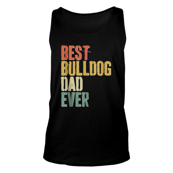 Mens Best Bulldog Dad Ever Dog Lover Father's Day  Unisex Tank Top
