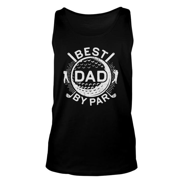 Mens Best Dad By Par Golf Lover Father's Day Gif Unisex Tank Top