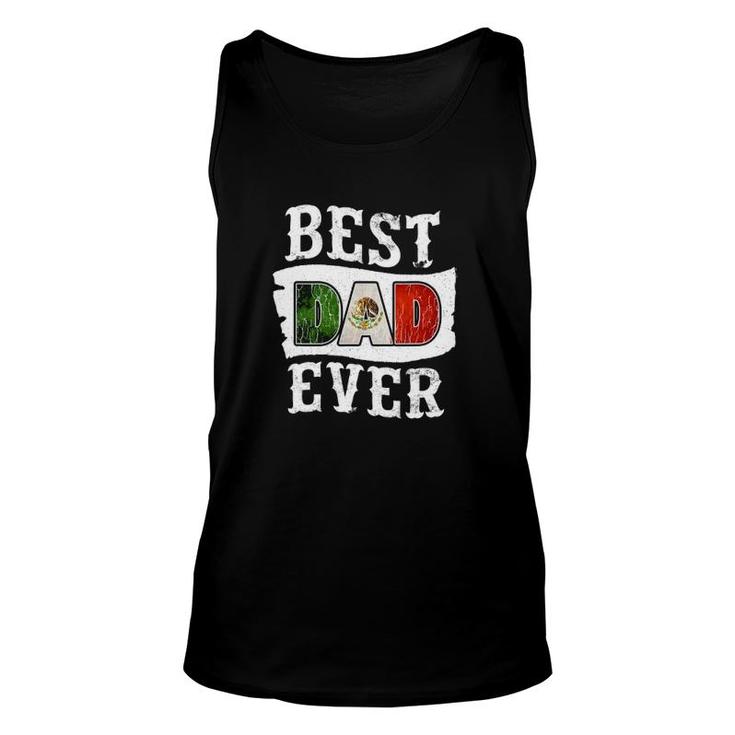 Mens Best Dad Ever Father's Day Mexican Flag Mexico Unisex Tank Top