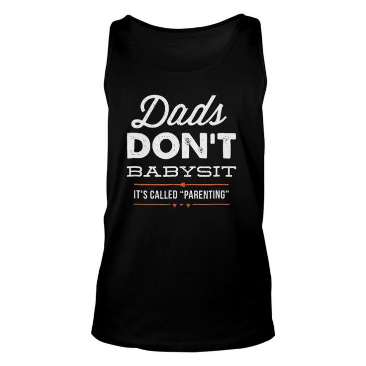 Mens Dads Don't Babysit Parenting  For Fathers Day Unisex Tank Top