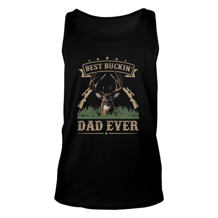 Mens Fathers Day Best Buckin' Dad Ever Deer Hunting Bucking Unisex Tank Top
