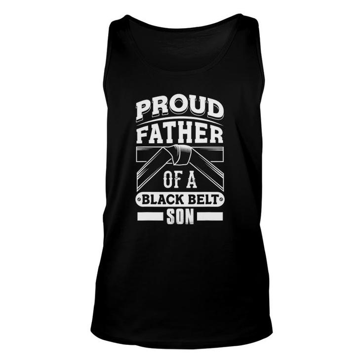 Mens Fathers Day Proud Father Of A Black Belt Son Karate Unisex Tank Top