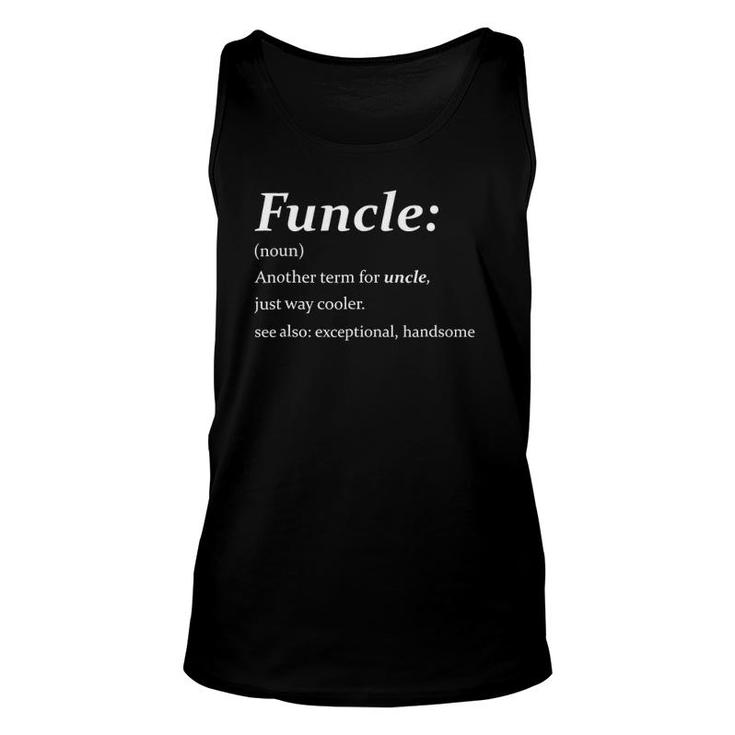 Mens Funcle Men Funny Uncle Definition Unisex Tank Top Mens Funcle Men Funny Uncle Definition Unisex Tank Top