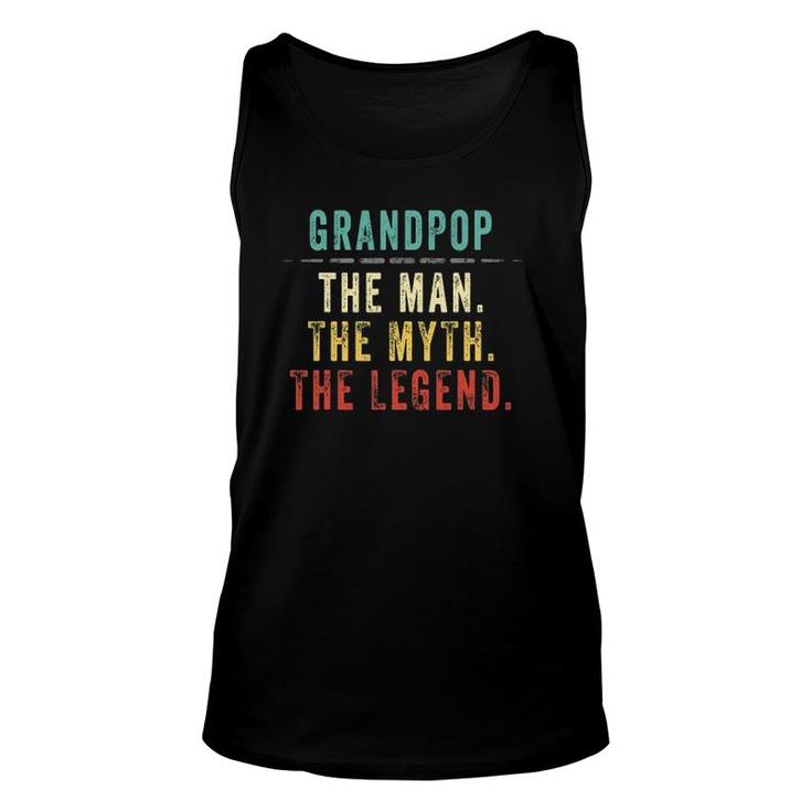 Mens Grandpop Fathers Day Gift For Grandpop Man Myth Legend Unisex Tank Top