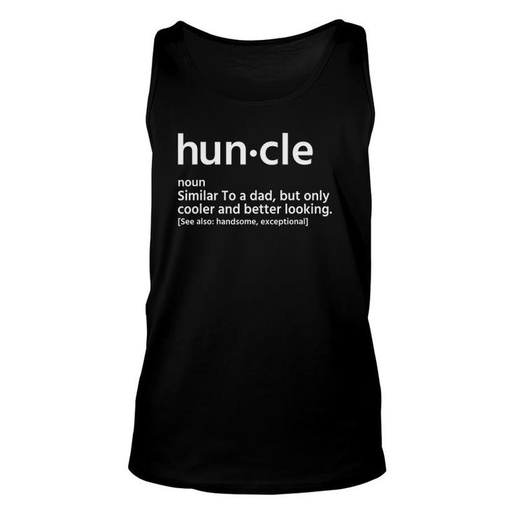 Mens Huncle Similar To A Dad Funny Mens Hunkle Definition Unisex Tank Top