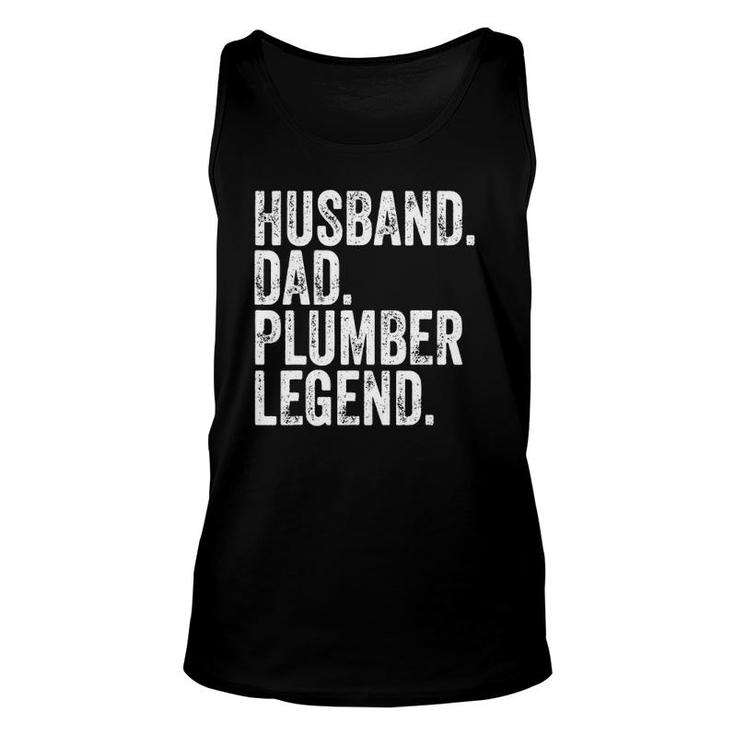 Mens Husband Dad Plumber Legend  Funny Father's Day Gift Unisex Tank Top