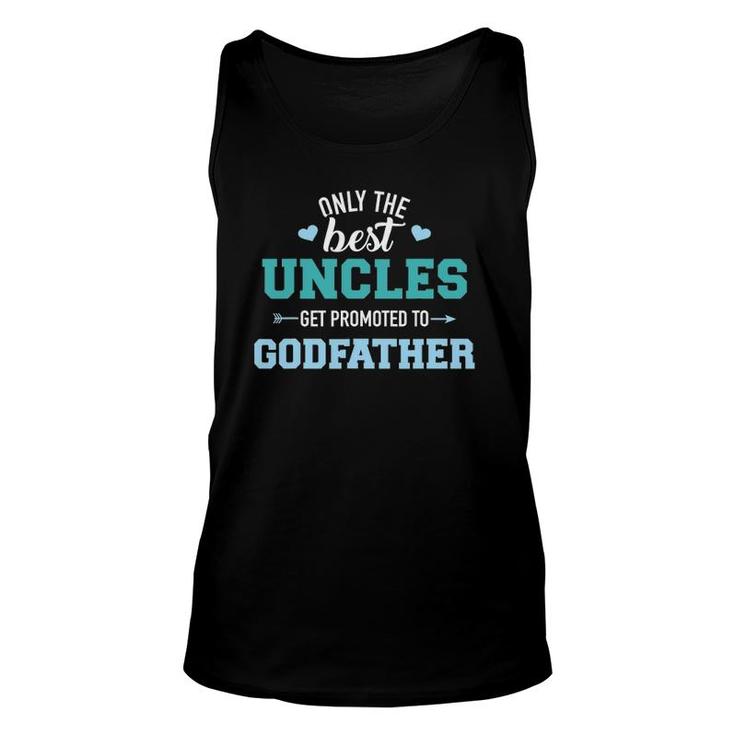 Mens Only Best Uncles Get Promoted To Godfather Unisex Tank Top