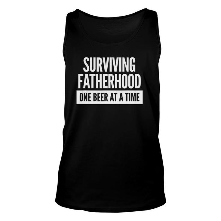 Mens Surviving Fatherhood One Beer At A Time Unisex Tank Top