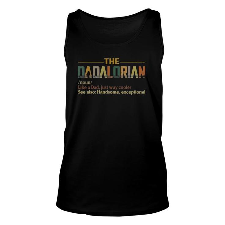 Mens The Dadalorian Like A Dad Just Way Cooler Unisex Tank Top