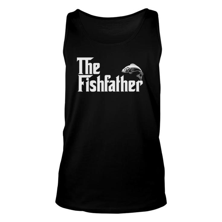 Mens The Fishfather Funny Fish Father Day Lover Gift Unisex Tank Top