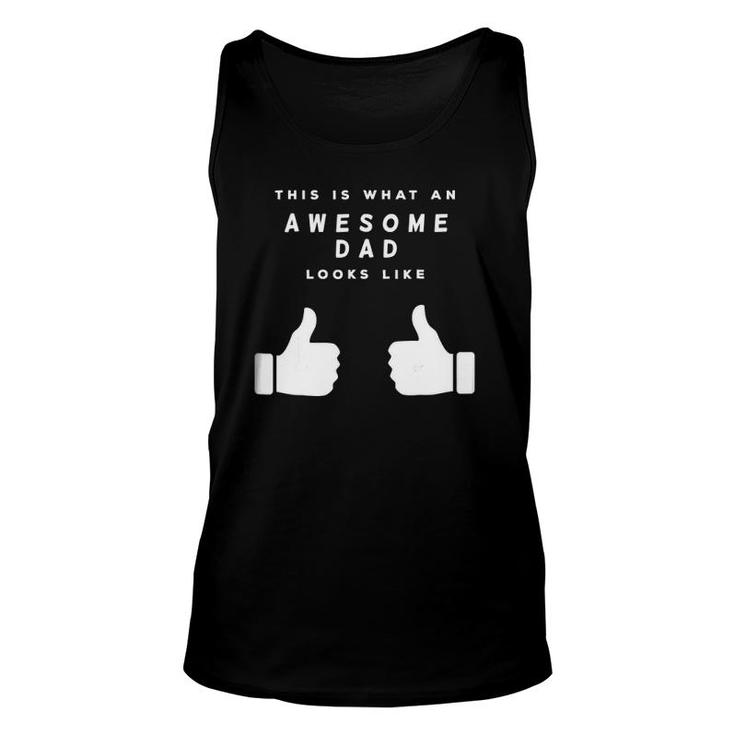 Mens This Is What An Awesome Dad Looks Like Fathers Day Unisex Tank Top