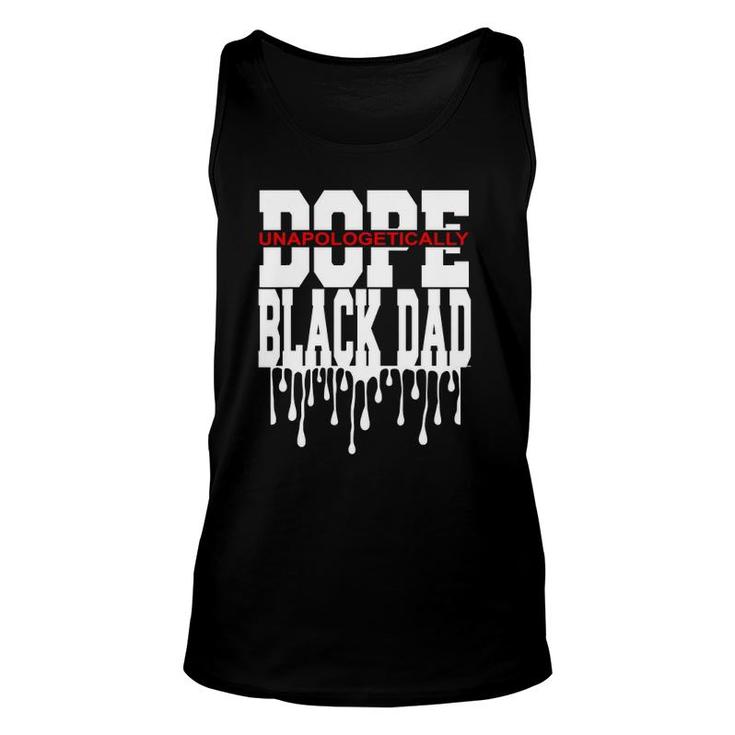 Mens Unapologetically Dope Black Dad Decor Graphic Design Unisex Tank Top