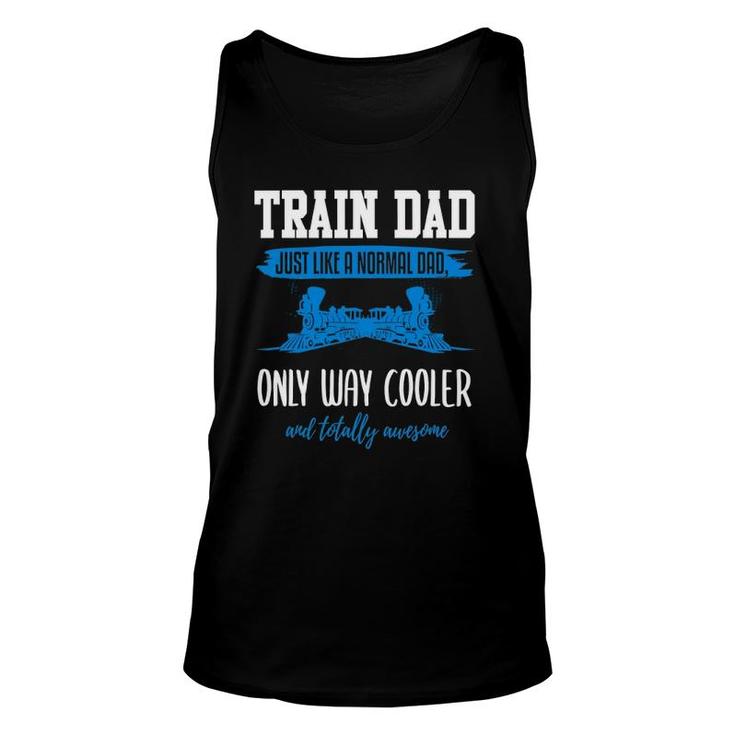 Model Train Dad  Funny Father Model Railroad Unisex Tank Top