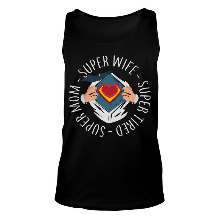 Mothers Day Gifts Super Mom Super Wife Super Tired Unisex Tank Top