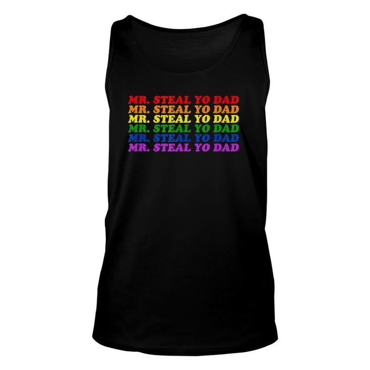 Mr Steal Yo Dad - Gay Pride Month Parade Steal Your Dad  Unisex Tank Top