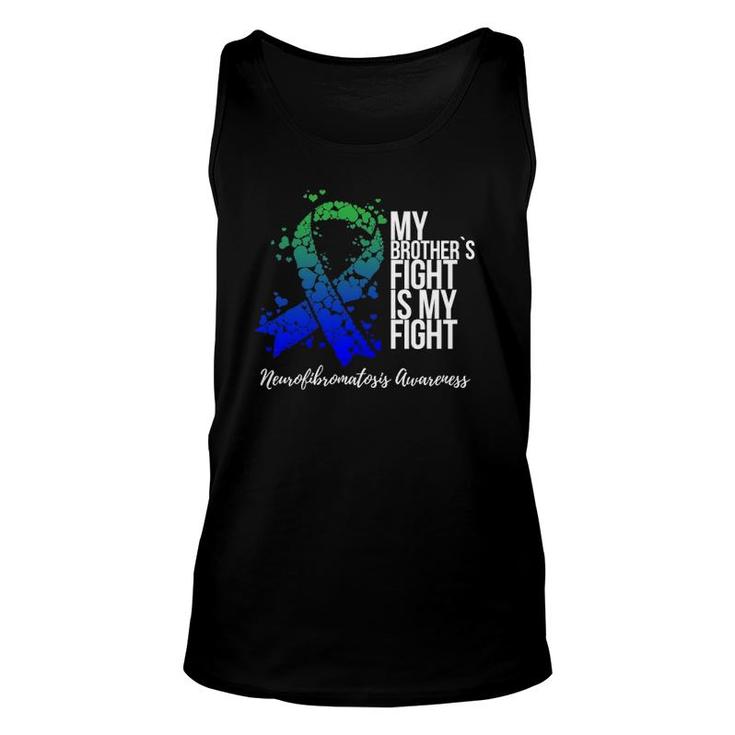 My Brother's Fight Is My Fight Neurofibromatosis Awareness Unisex Tank Top
