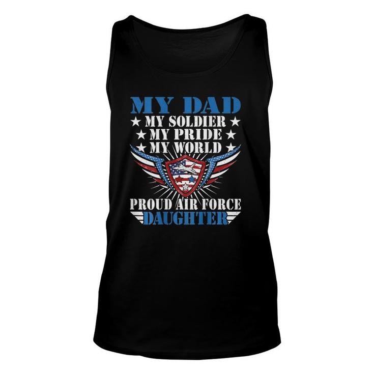 My Dad Is A Soldier Airman Proud Air Force Daughter Gift Unisex Tank Top