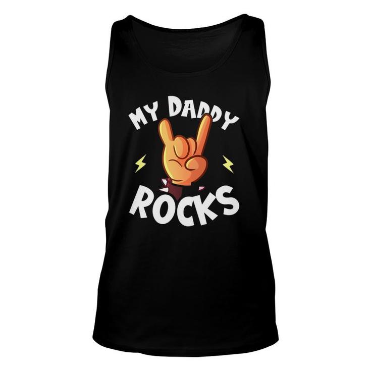 My Daddy Rocks I Dad Son Daughter Music Unisex Tank Top