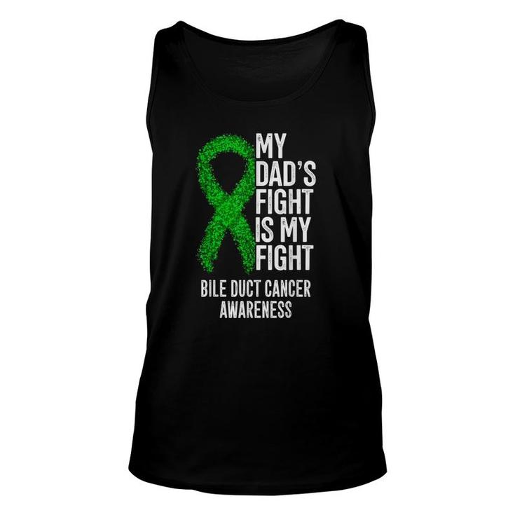 My Dad's Fight Is My Fight Bile Duct Cancer Awareness Unisex Tank Top