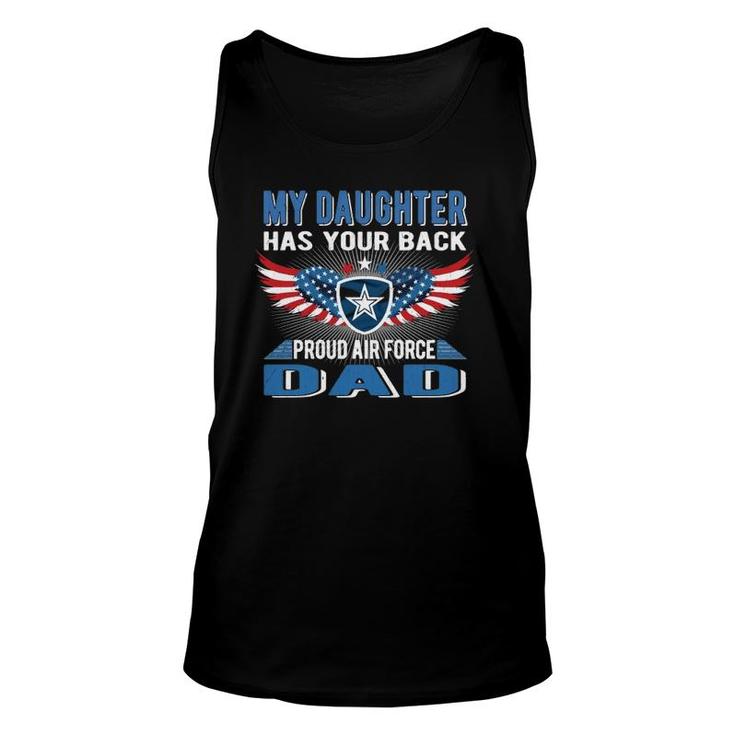 My Daughter Has Your Back Proud Air Force Dad Father Gift  Unisex Tank Top
