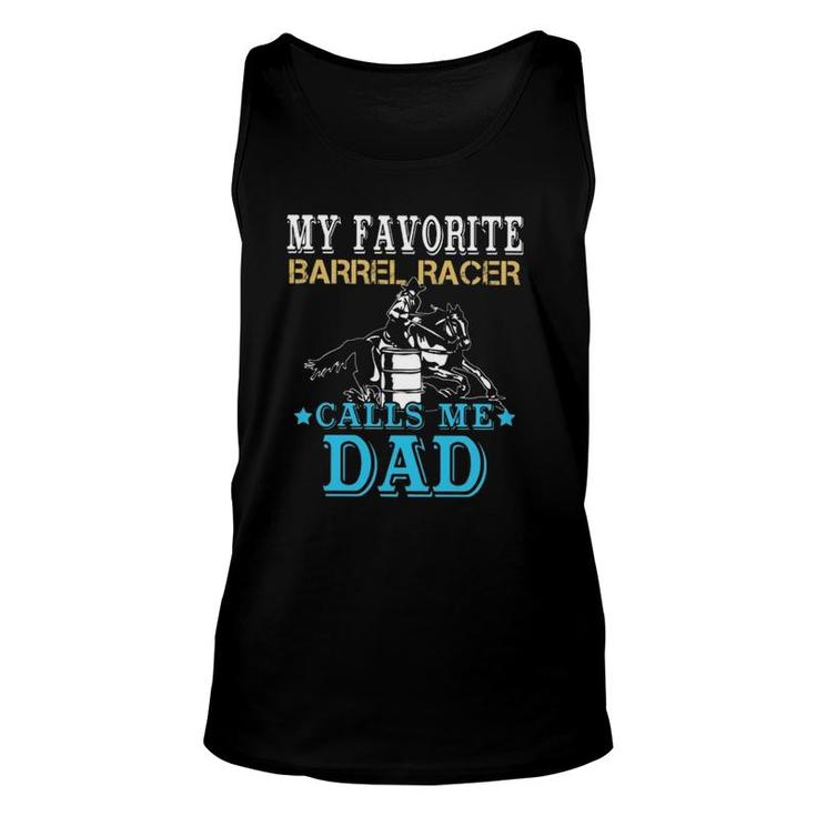 My Favorite Barrel Racer Calls Me Dad Horse Riding Rodeo Unisex Tank Top