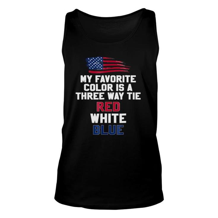 My Favorite Color Is A Three Way Tie Red White Blue Unisex Tank Top